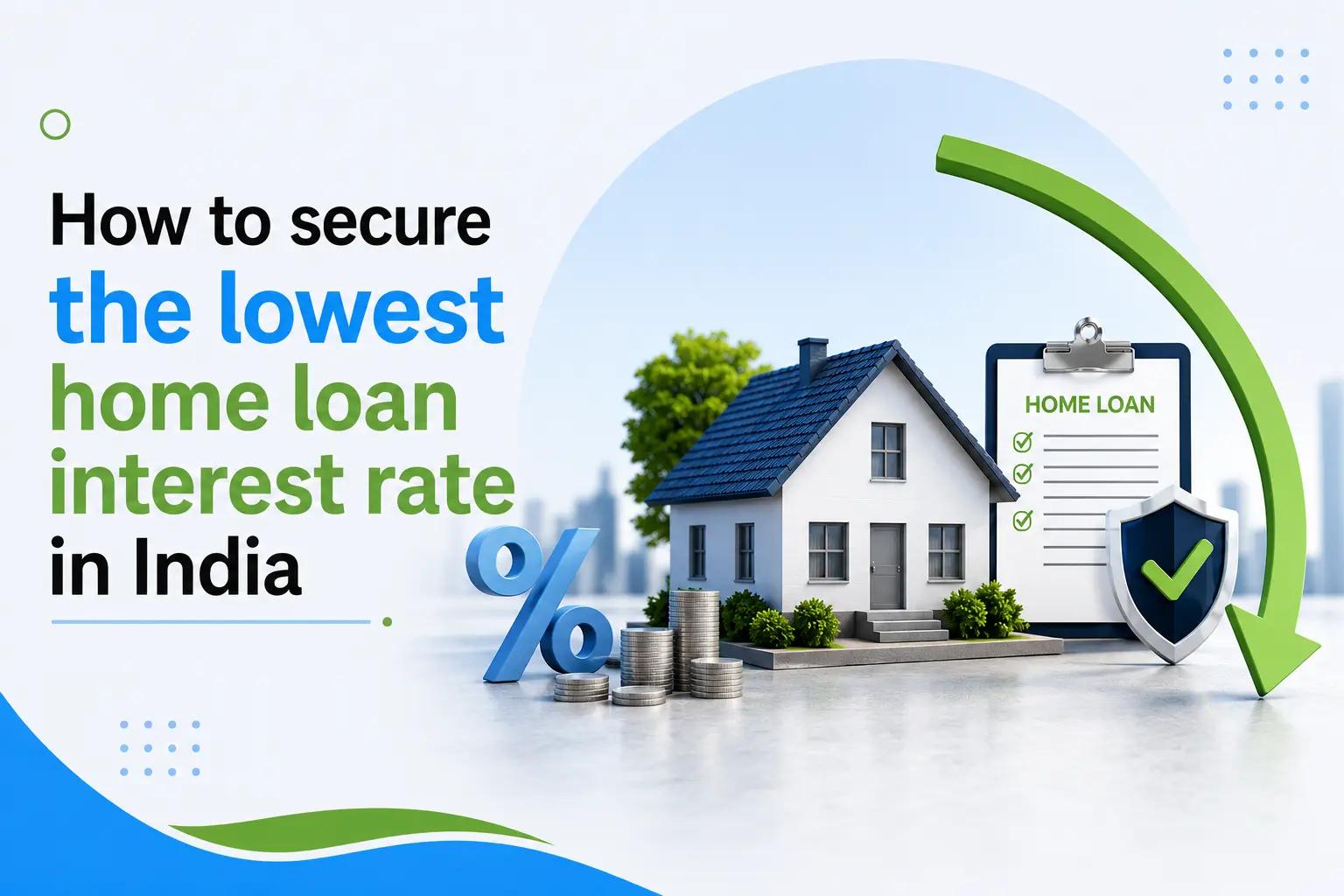How to secure the lowest home loan interest rate in India